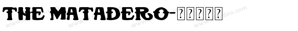 The Matadero字体转换
